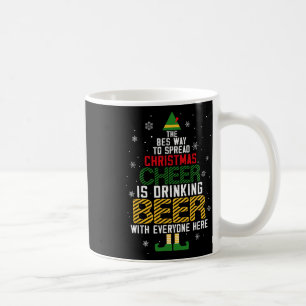 The Best Way To Spread Christmas Cheer Is Drinking Coffee Mug
