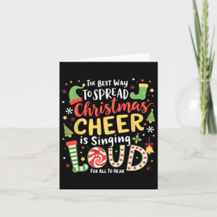 The Best Way To Spread Christmas Cheer Is Singing Card