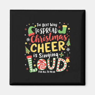 The Best Way To Spread Christmas Cheer Is Singing Magnet