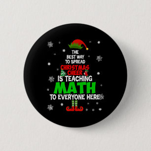 The Best Way To Spread Christmas Cheer Is Teaching 6 Cm Round Badge