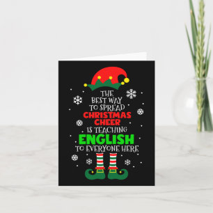 The Best Way To Spread Christmas Cheer Is Teaching Card