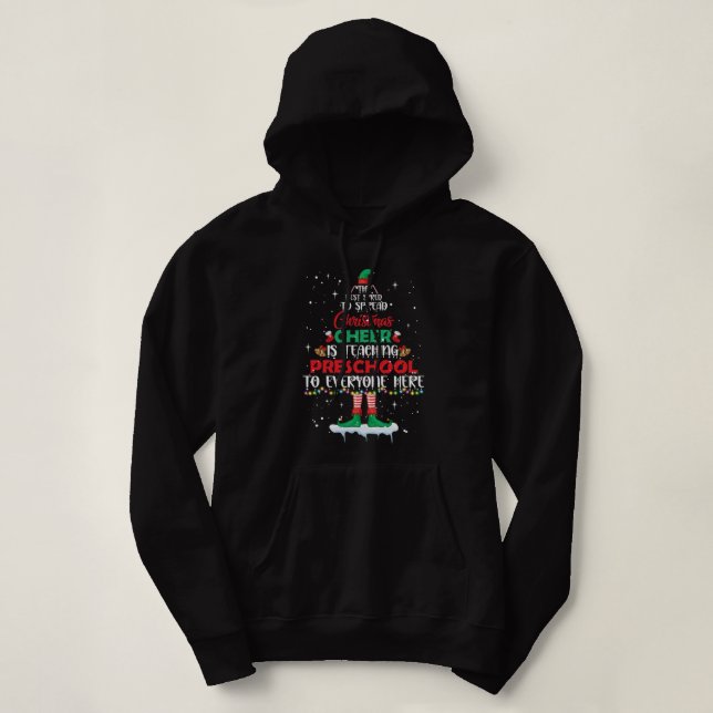 The Best Way To Spread Christmas Cheer Is Teaching Hoodie (Design Front)