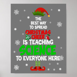 The Best Way To Spread Christmas Cheer Is Teaching Poster