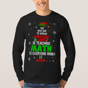 The Best Ways To Spread Christmas Cheer Is Teachin T-Shirt