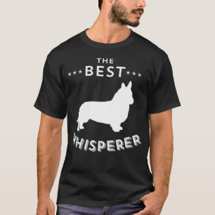 The Best Welsh Corgi Whisperer Dog & Welsh Corgi T-Shirt