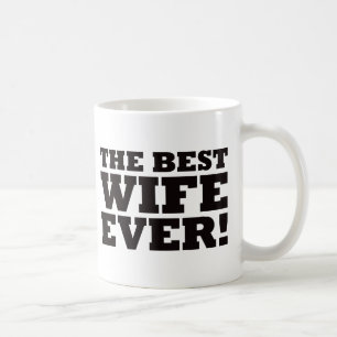 The Best Wife Ever Coffee Mug