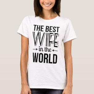 The Best Wife in the World T-Shirt