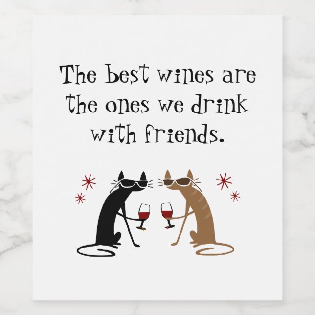 The Best Wines We Drink With Friends Wine Label (Single Label)