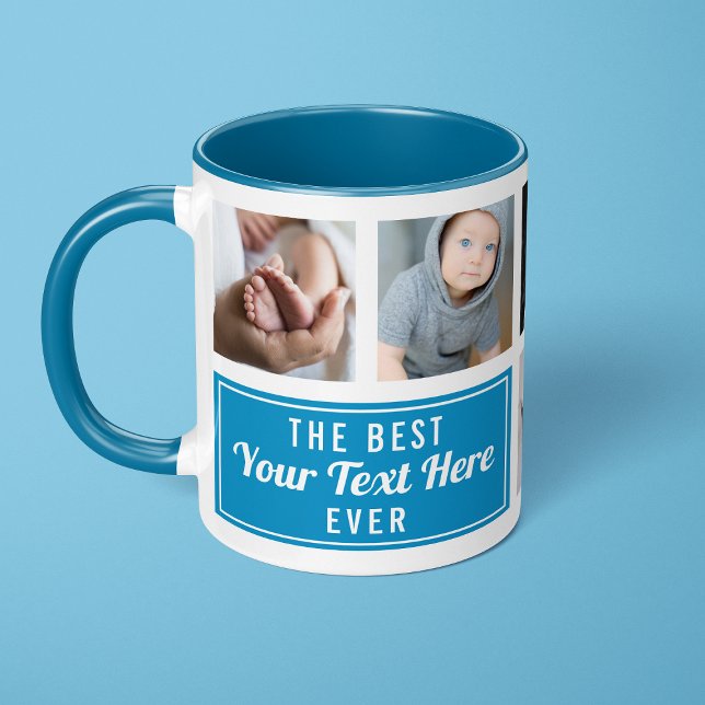 The Best Your Text Here Ever Blue Custom Photo Mug (Creator Uploaded)