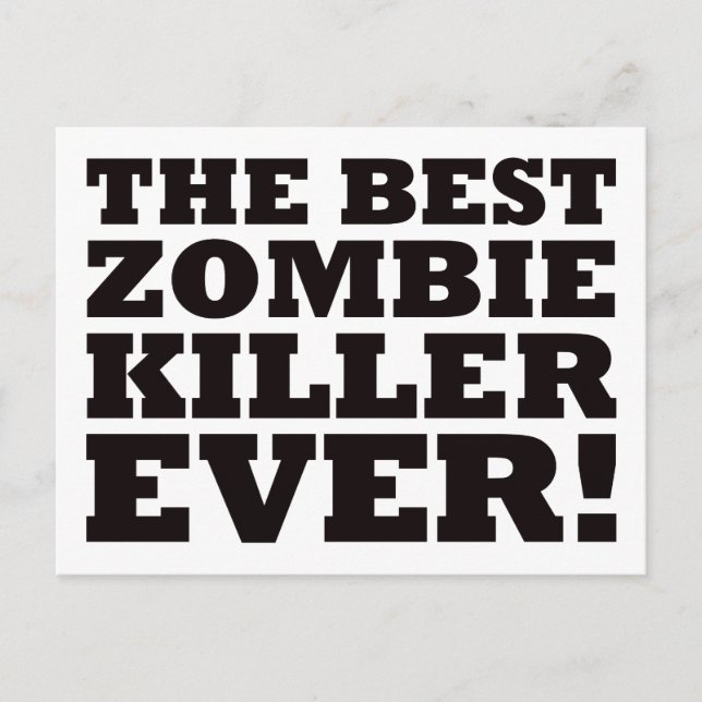 The Best Zombie Killer Ever Postcard (Front)