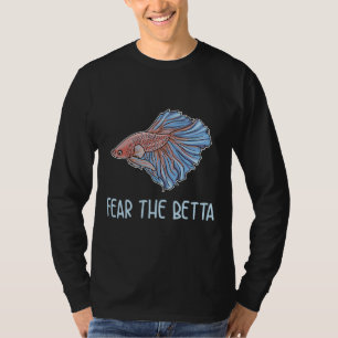 The Betta Quote For A Betta Fish Expert T-Shirt