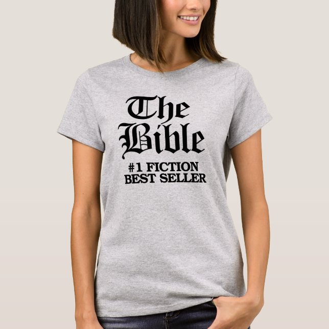 THE BIBLE: #1 FICTION BEST SELLER T-Shirt (Front)