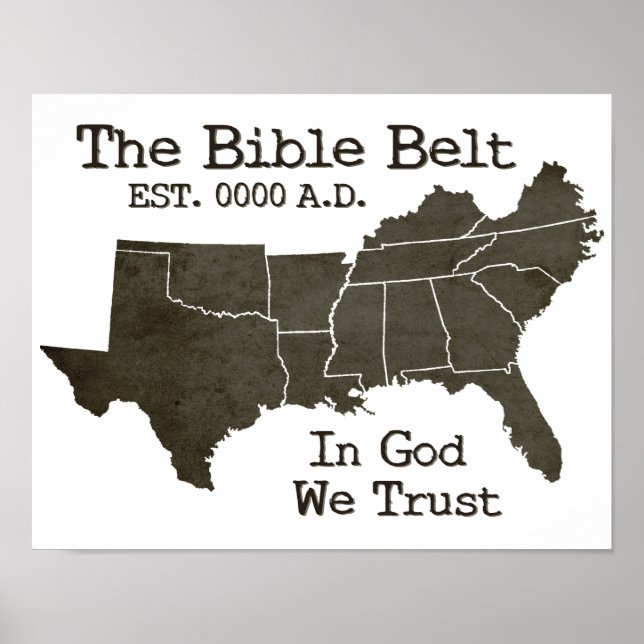 The Bible Belt In God We Trust Christian Poster (Front)