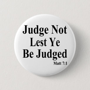 The Bible & Not Judging Others 6 Cm Round Badge