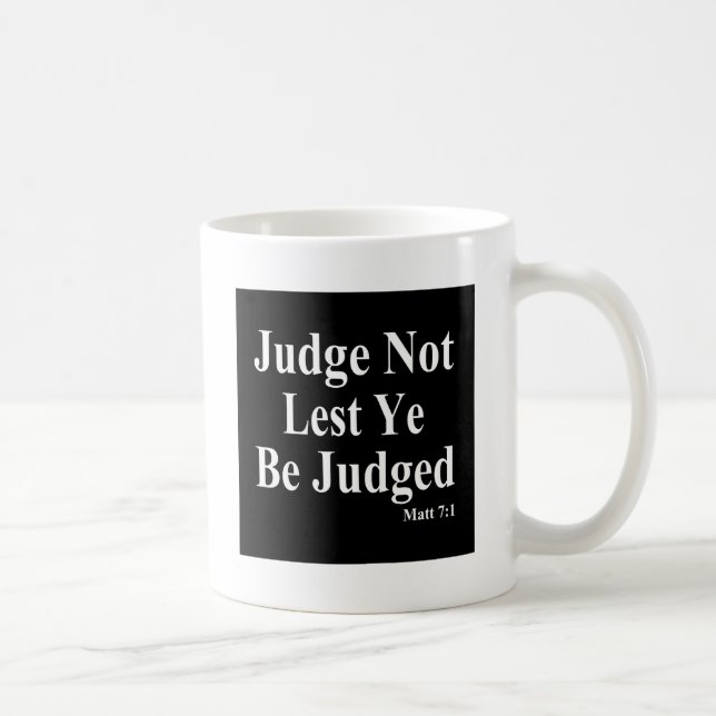 The Bible & Not Judging Others Coffee Mug (Right)