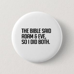 The bible said Adam and Eve 6 Cm Round Badge