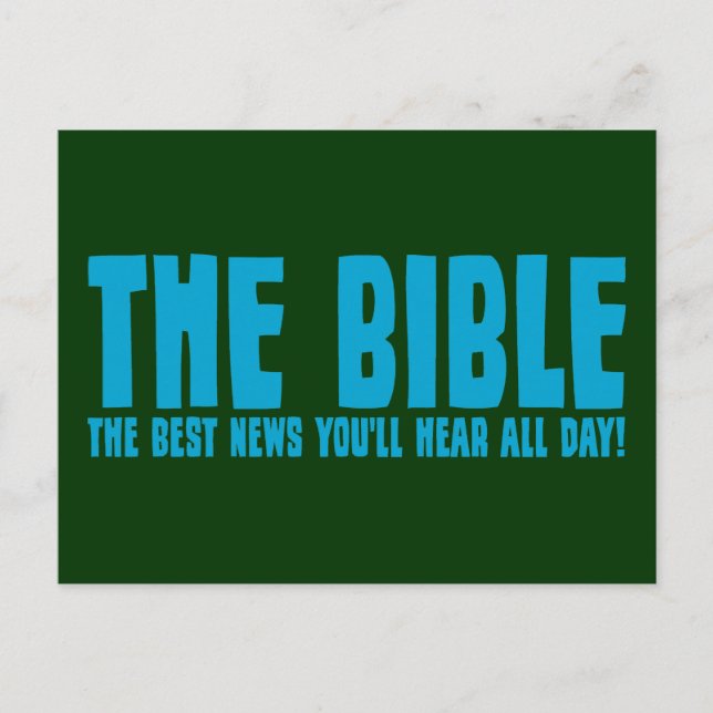 The Bible: the best news you'll hear all day Postcard (Front)