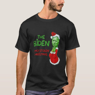 The Biden Who Stole Christmas Funny T-Shirt