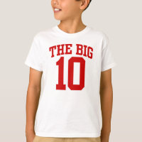 The BIG 10th BIRTHDAY T-Shirt
