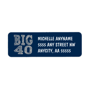 The BIG 40 Fortieth Birthday Return Address Label
