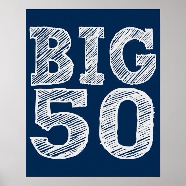 The BIG 50 Fiftieth Birthday Poster (Front)