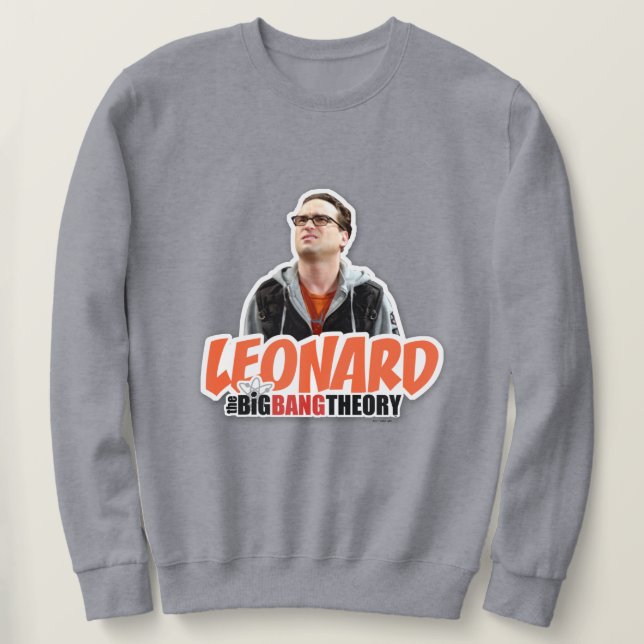 The Big Bang Theory | Leonard Sweatshirt (Design Front)