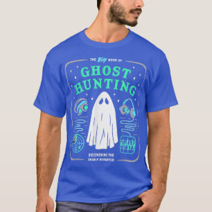The Big Book Of Ghost Hunting Headphone Radar Hall T-Shirt