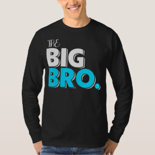 The Big Bro Baby Designs For Pregnancy T-Shirt