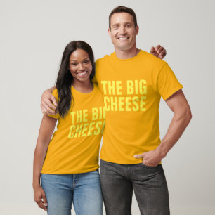 THE BIG CHEESE, Funny Boss T-Shirts