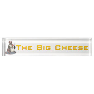 The Big Cheese Nameplate
