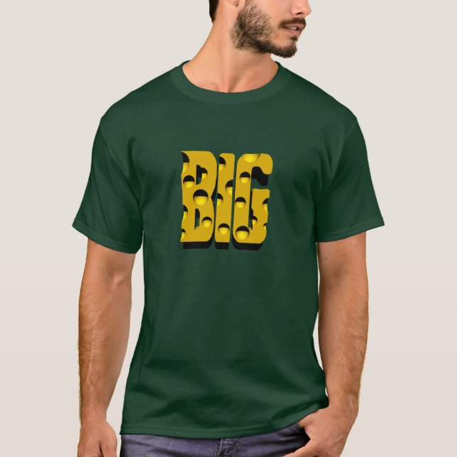 The Big Cheese T-Shirt (Front)