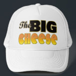The Big Cheese Trucker Hat<br><div class="desc">The Big Cheese! Let everyone know that you're the big cheese.</div>