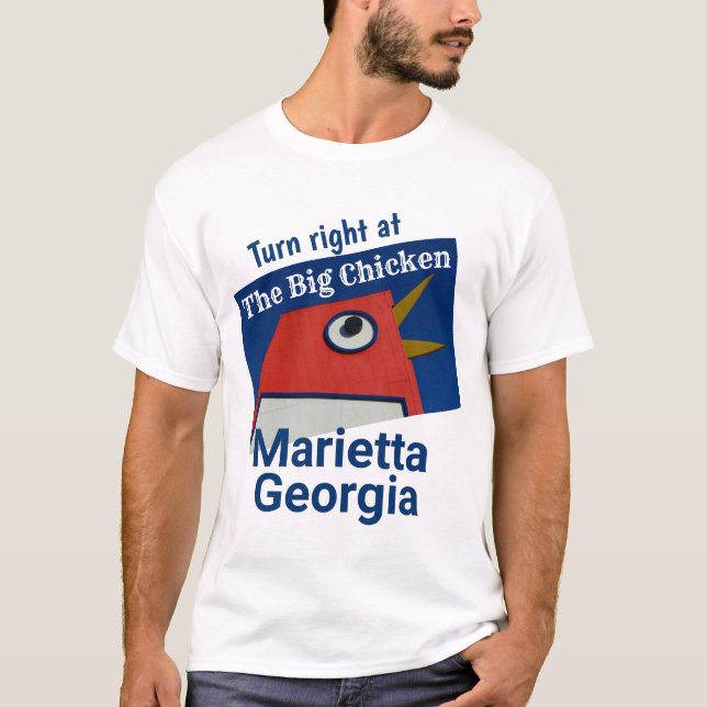 The BIG Chicken - Marietta GA T-Shirt (Front)