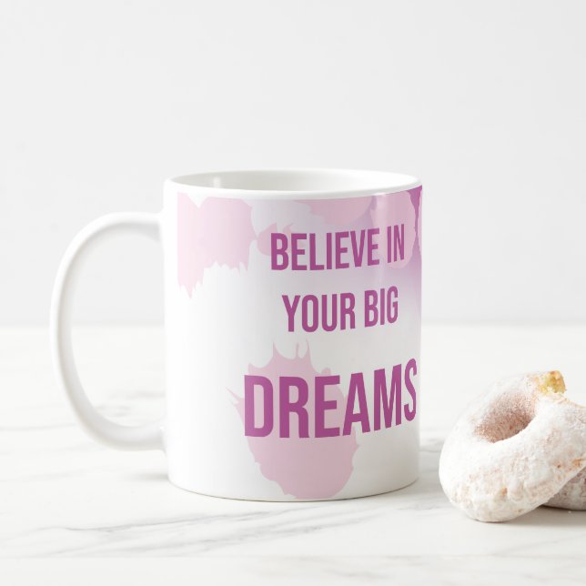 The big dreams Mug (With Donut)