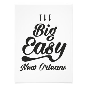 The Big Easy New Orleans Photo Print