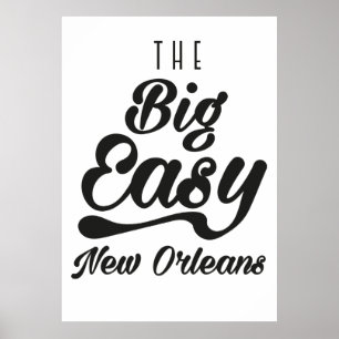 The Big Easy New Orleans Poster