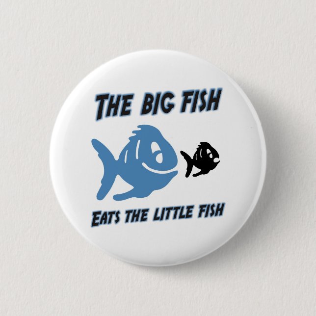 The big fish eats the little fish Funny Button (Front)