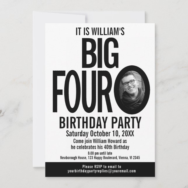 The Big Four 0 40th Birthday photo black white Invitation (Front)