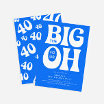 The Big Four OH! Blue 40th Birthday Invitation<br><div class="desc">Modern fun the Big Four OH! 40th Birthday Invitation. Design features retro typography on a bright blue background that can be changed to any colour.</div>