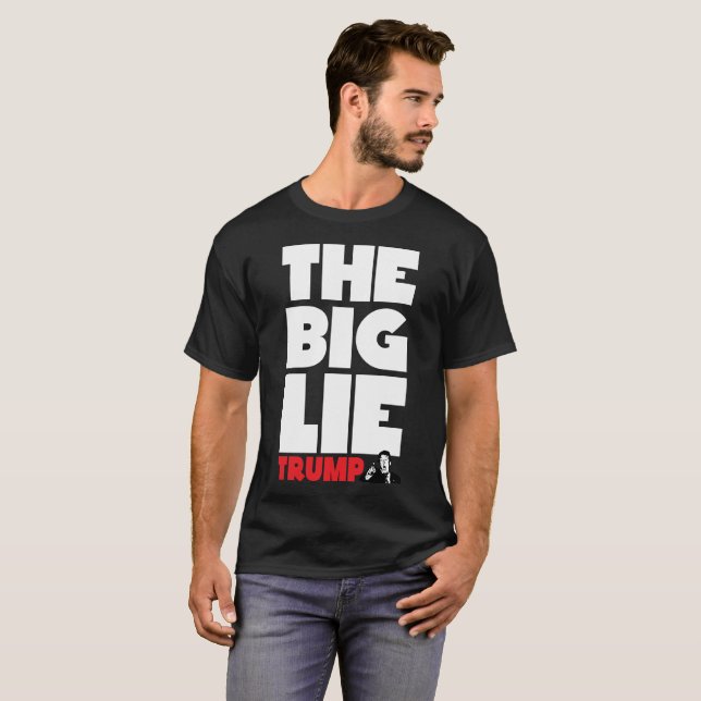 The big Lie! T-Shirt (Front Full)