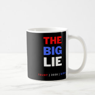 The Big Lie Trump Desantis  Coffee Mug