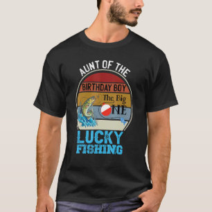 The Big One Birthday Theme Fishing Aunt Of The Bir T-Shirt