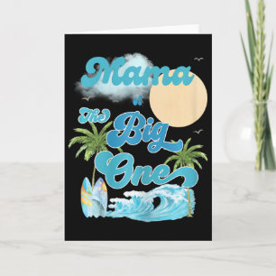 The Big One Mama Surfing First Birthday Matching F Card