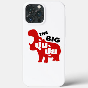 THE BIG PUM PUI ☆ Fat in Thai Language ☆ iPhone 13 Pro Max Case