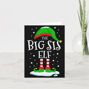 The Big Sis Elf Christmas Family Matching Xmas Sis Card