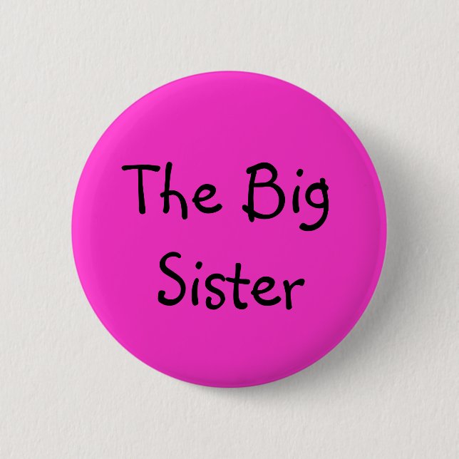 The Big Sister 6 Cm Round Badge (Front)