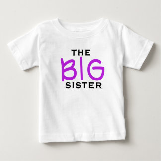 The Big Sister Baby T-Shirt