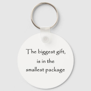 The biggest gift -keychain key ring
