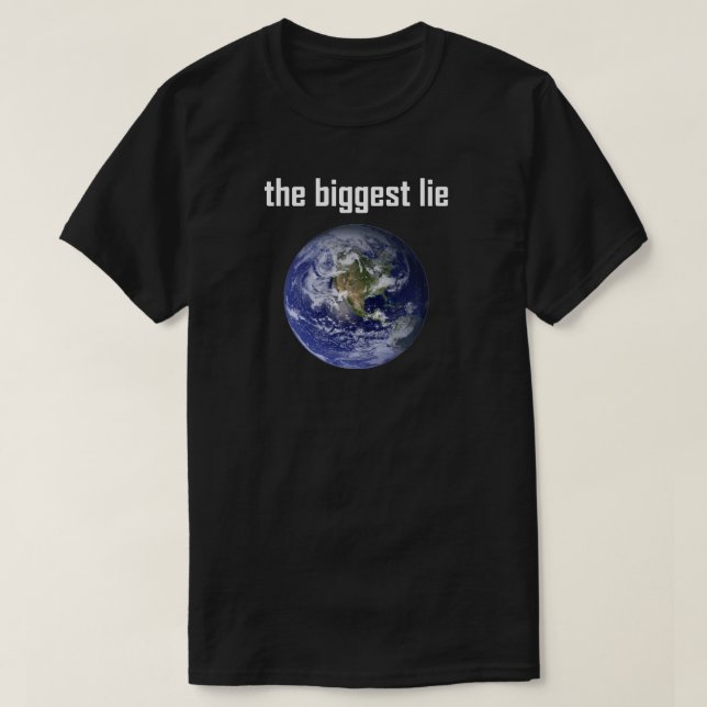 The biggest lie basic t-shirt (Design Front)
