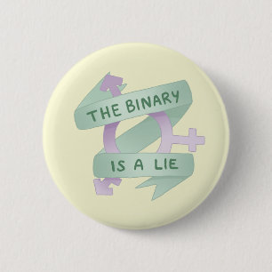 THE BINARY IS A LIE 6 CM ROUND BADGE